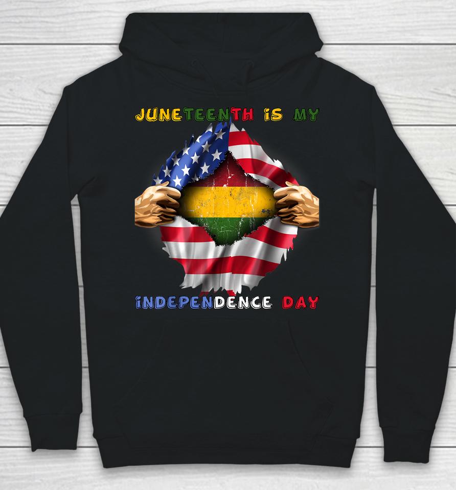 Juneteenth Is My Independence Day African American Flag Hoodie