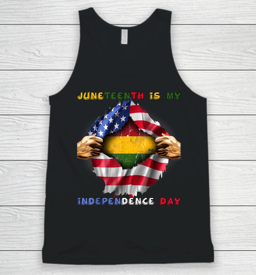 Juneteenth Is My Independence Day African American Flag Unisex Tank Top