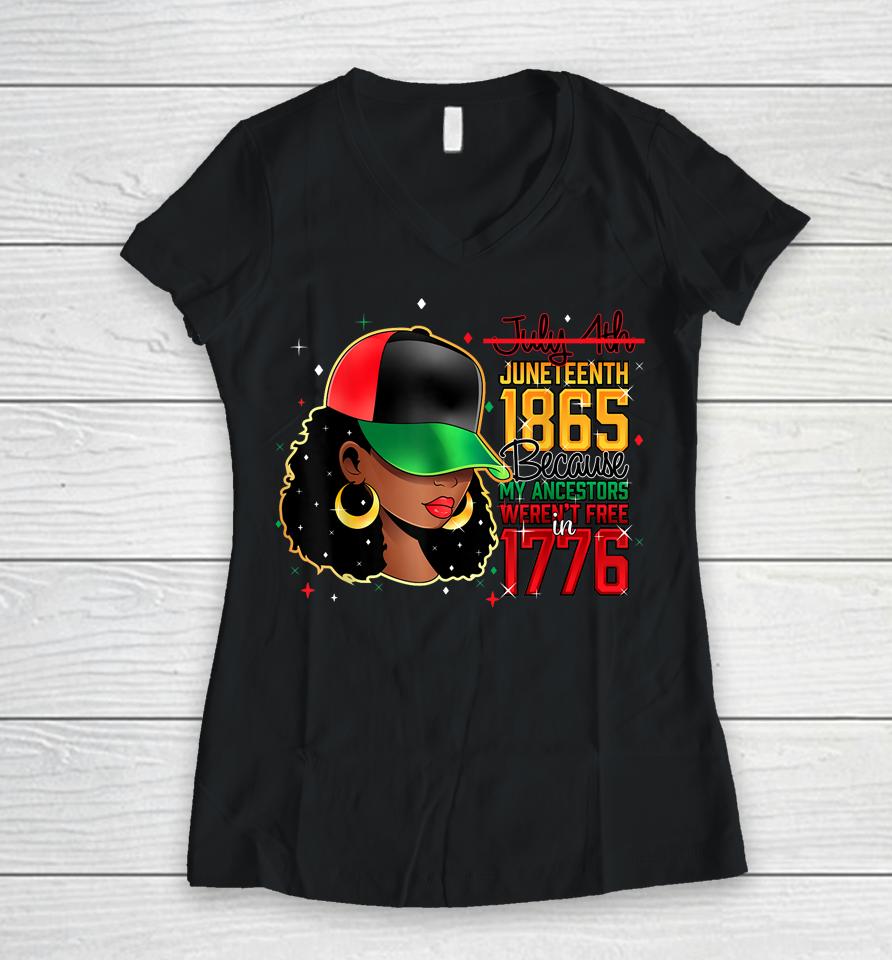 Juneteenth Is My Independence Day Black Women Black Prid1865 Women V-Neck T-Shirt