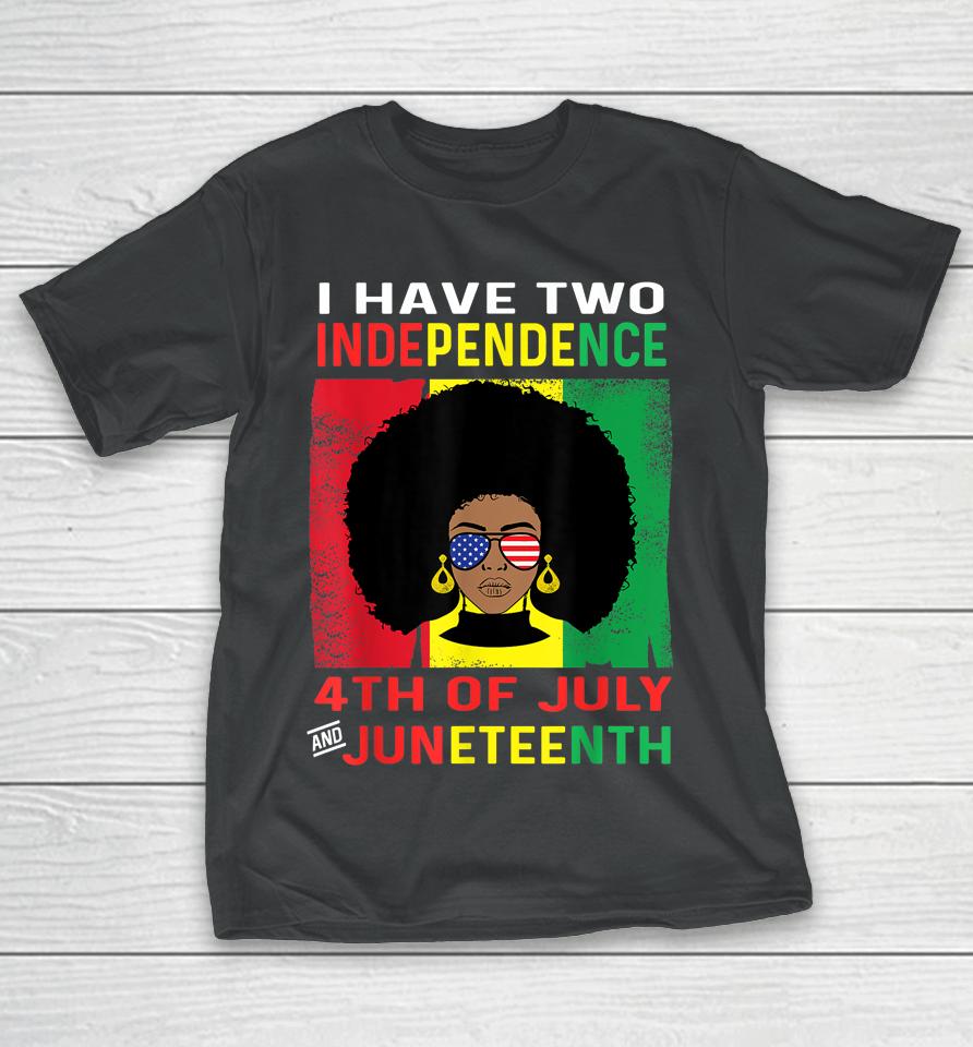 Juneteenth Queen Independence Black African Women 4Th July T-Shirt