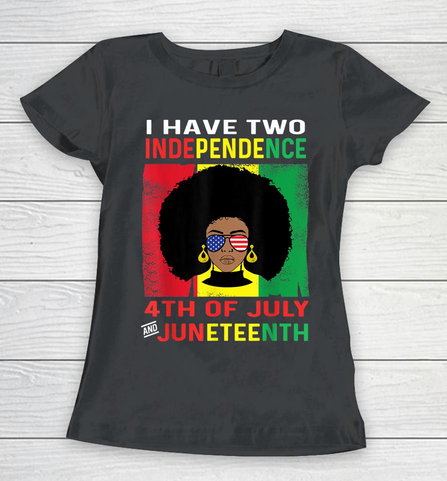 Juneteenth Queen Independence Black African Women 4Th July Women T-Shirt
