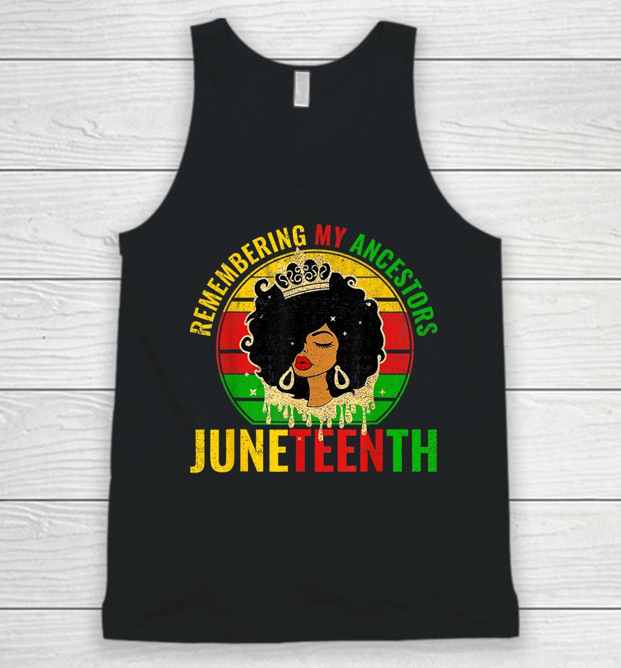 Juneteenth T-Shirt Remembering My Ancestors Black Freedom Unisex Tank Top