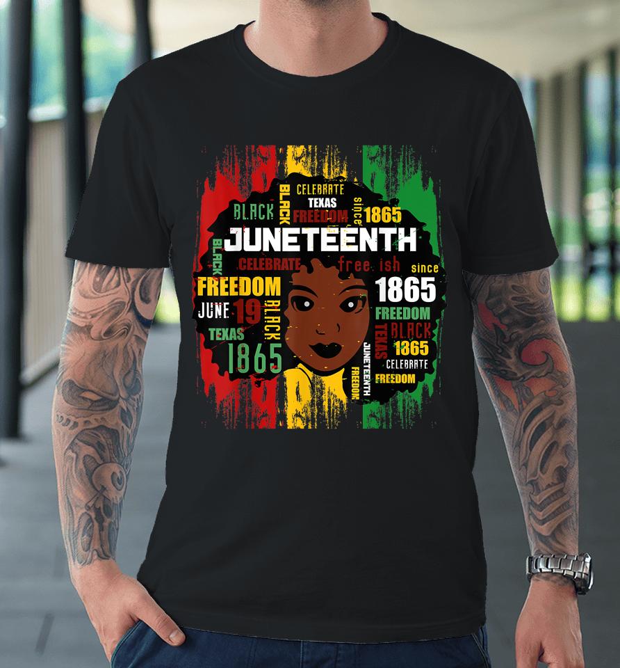 Juneteenth T Shirt Women Juneteenth  African American Premium T-Shirt