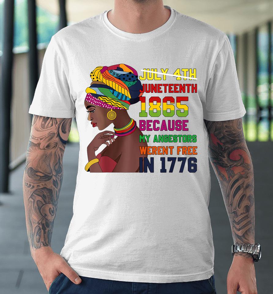 Juneteenth Tshirt Women Juneteenth  African American Premium T-Shirt