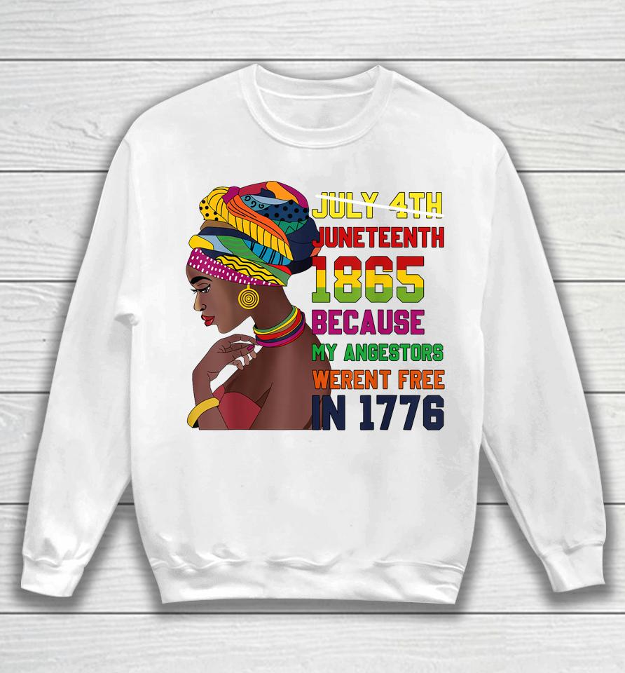 Juneteenth Tshirt Women Juneteenth  African American Sweatshirt