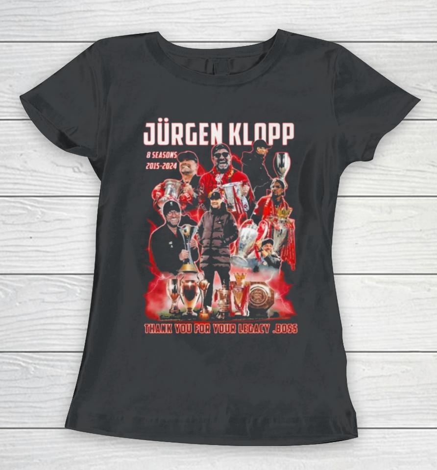 Jurgen Klopp 8 Seasons 2015 – 2024 Thank You For Your Legacy Boss Women T-Shirt