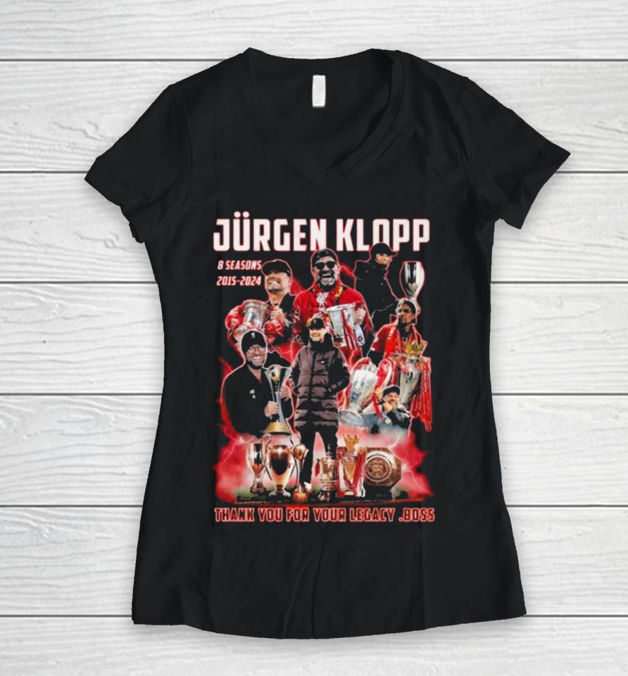 Jurgen Klopp 8 Seasons 2015 – 2024 Thank You For Your Legacy Boss Women V-Neck T-Shirt