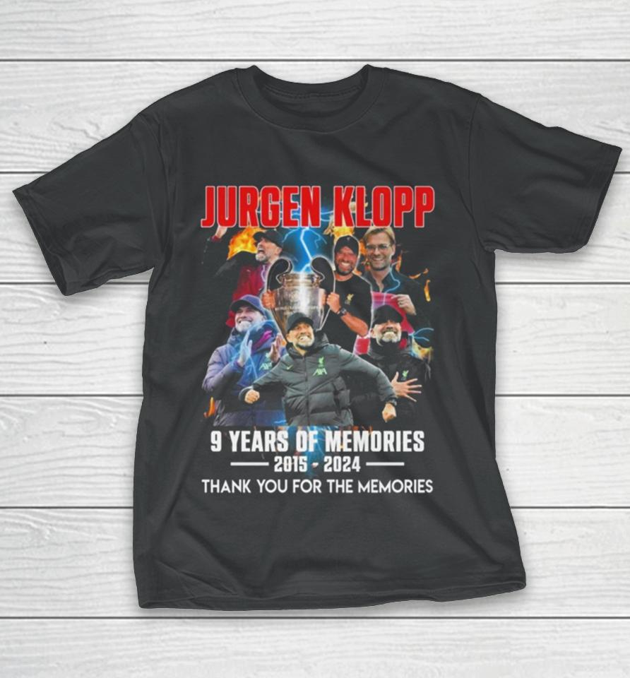 Jurgen Klopp 9 Years Of Memories 2015 2024 Thank You For The Memories T-Shirt