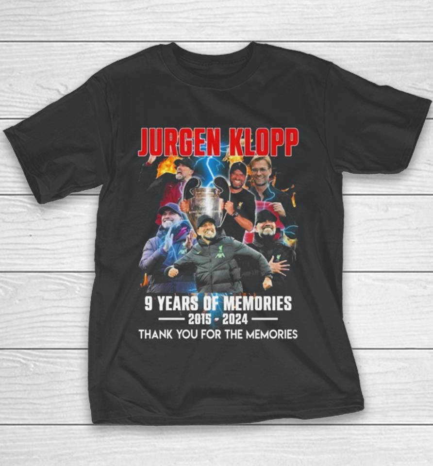 Jurgen Klopp 9 Years Of Memories 2015 2024 Thank You For The Memories Youth T-Shirt