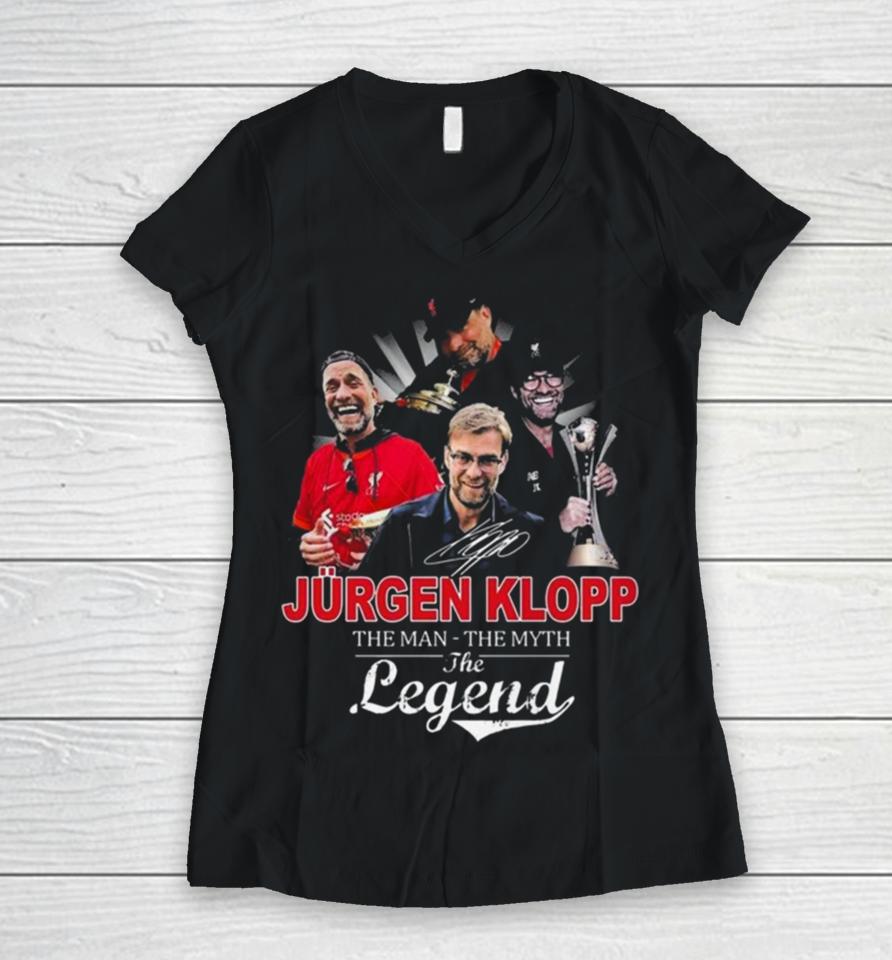 Jurgen Klopp Tha Man The Myth The Legend Women V-Neck T-Shirt