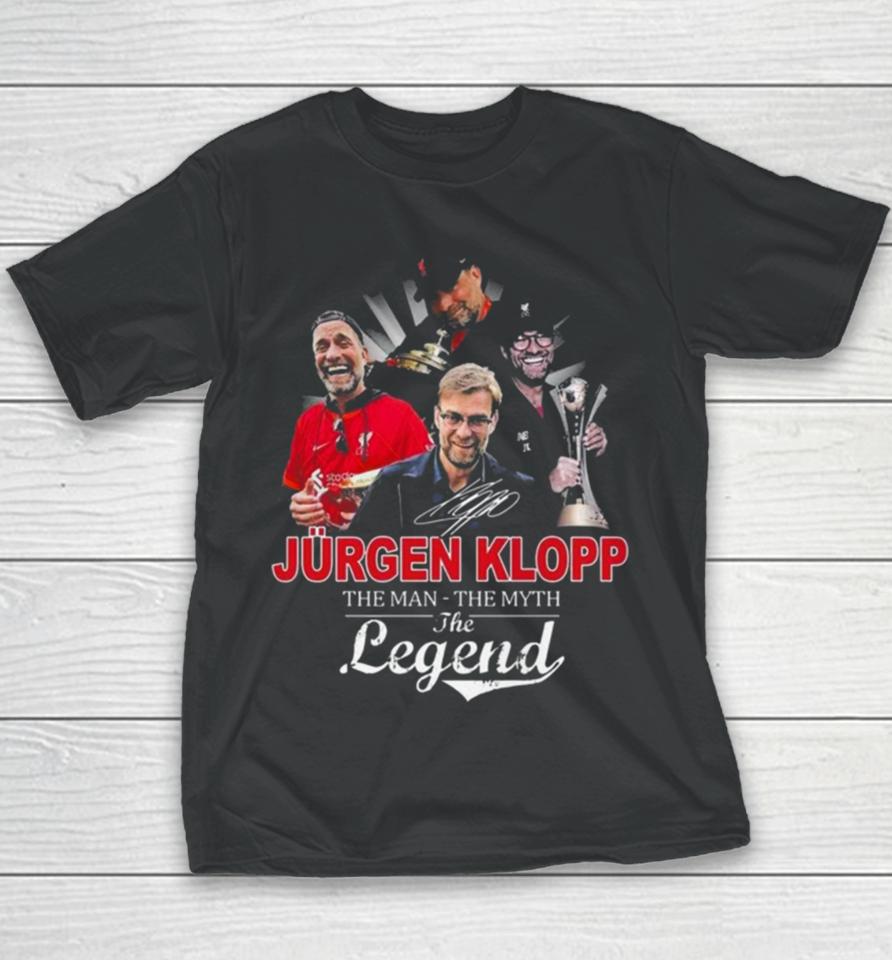 Jurgen Klopp Tha Man The Myth The Legend Youth T-Shirt