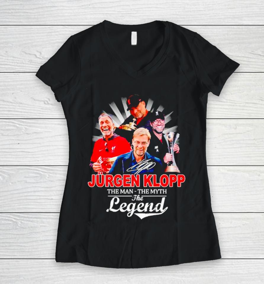 Jurgen Klopp The Man The Myth The Legend Women V-Neck T-Shirt