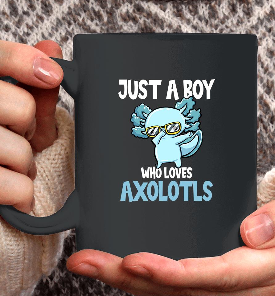 Just A Boy Who Loves Axolotls Coffee Mug