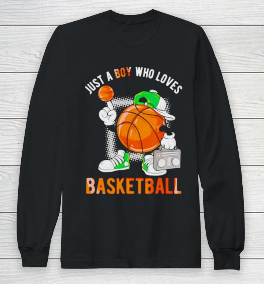 Just A Boy Who Loves Basketball Classic Long Sleeve T-Shirt