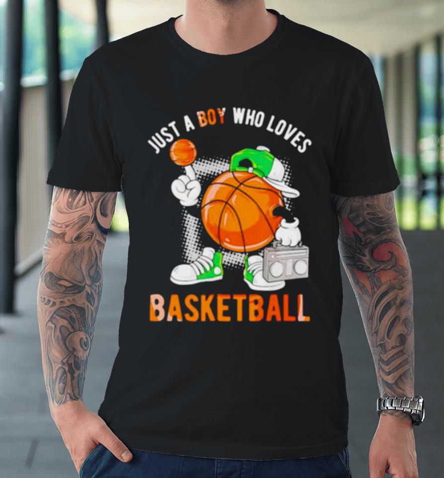 Just A Boy Who Loves Basketball Classic Premium T-Shirt