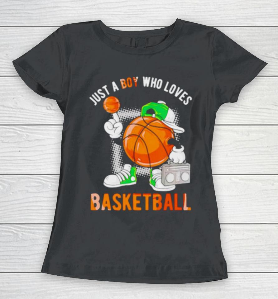 Just A Boy Who Loves Basketball Classic Women T-Shirt