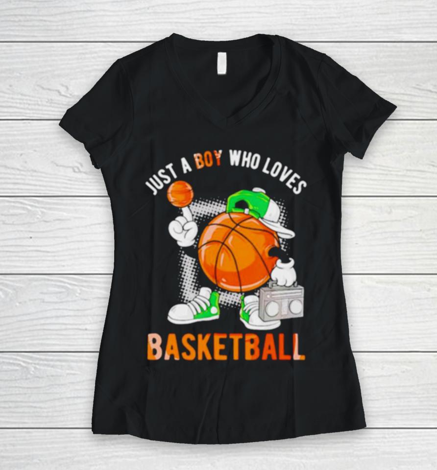 Just A Boy Who Loves Basketball Classic Women V-Neck T-Shirt