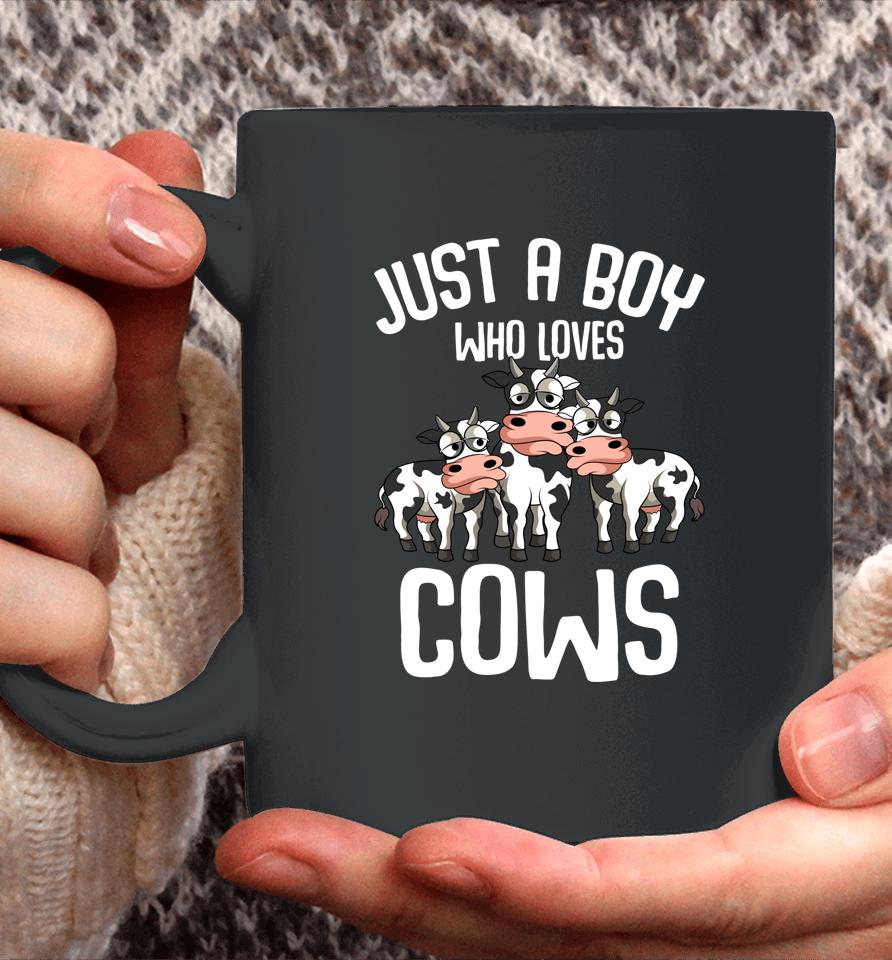 Just A Boy Who Loves Cows Farmers Cow Lover Kids Boys Coffee Mug