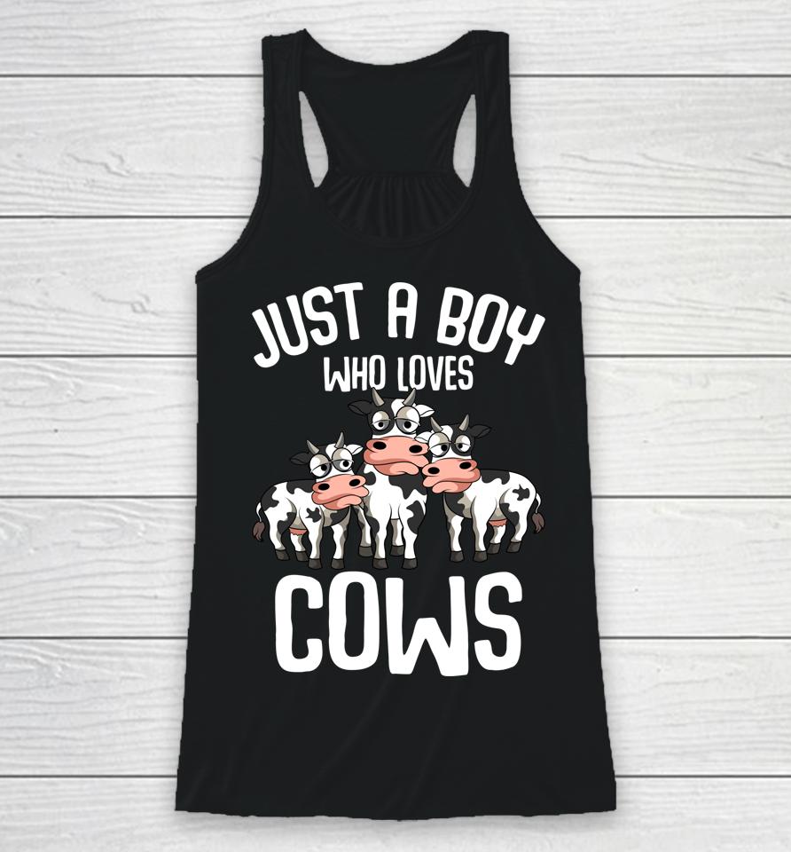 Just A Boy Who Loves Cows Farmers Cow Lover Kids Boys Racerback Tank