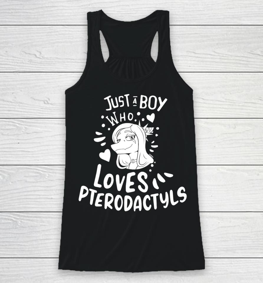 Just A Boy Who Loves Pterodactyls Racerback Tank