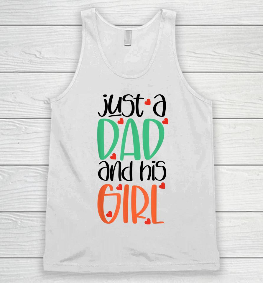 Just A Dad And His Girl Unisex Tank Top