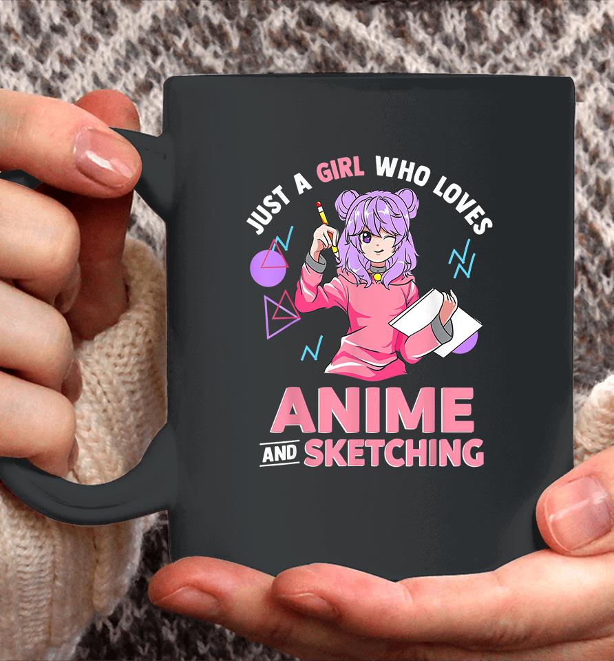 Just A Girl Who Loves Anime And Sketching Coffee Mug