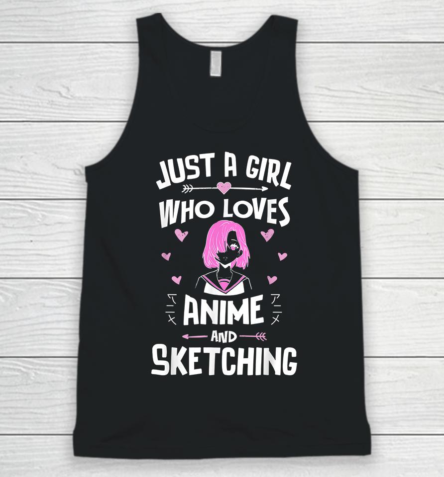 Just A Girl Who Loves Anime And Sketching Unisex Tank Top