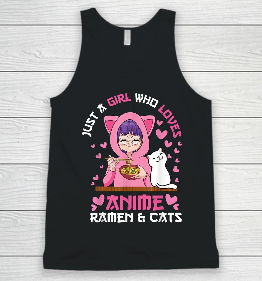 Just A Girl Who Loves Anime Ramen And Cats Kawaii Japanese Unisex Tank Top