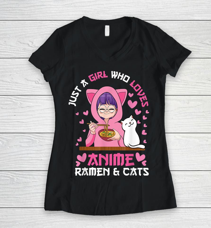 Just A Girl Who Loves Anime Ramen And Cats Kawaii Japanese Women V-Neck T-Shirt