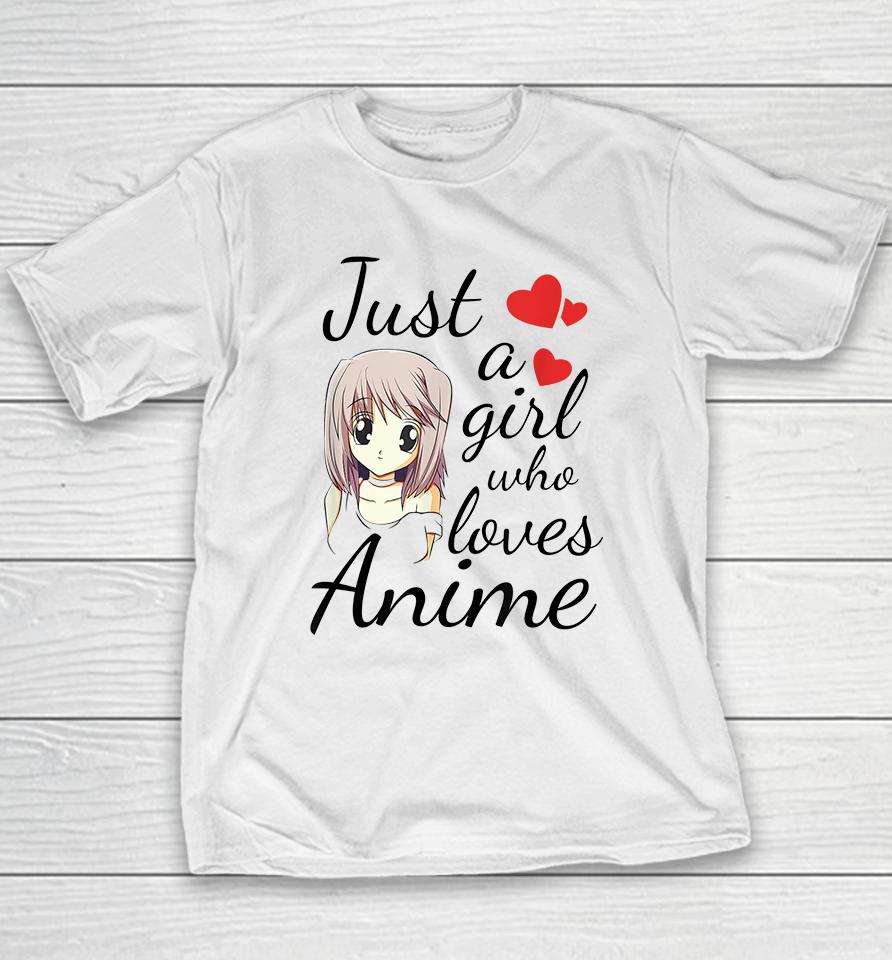 Just A Girl Who Loves Anime Youth T-Shirt
