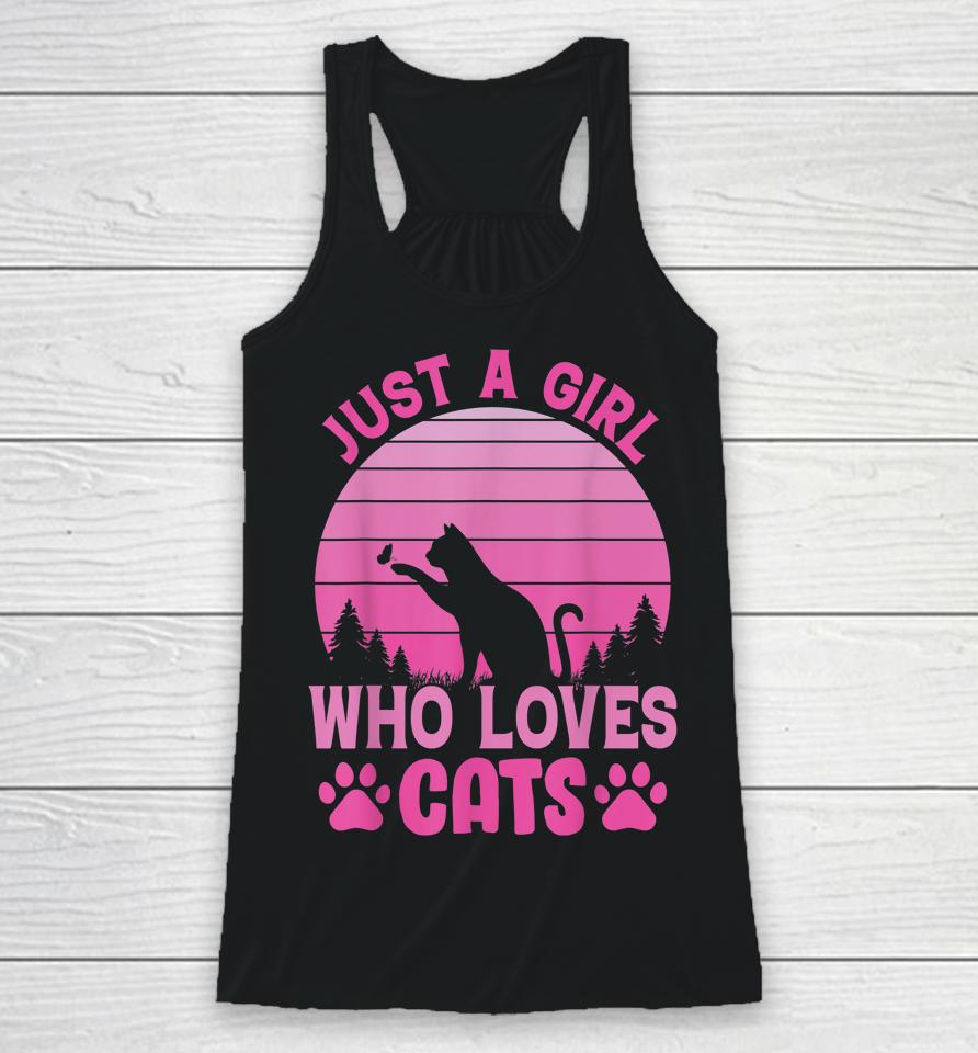 Just A Girl Who Loves Cats For Lovers Cat Kitty Racerback Tank