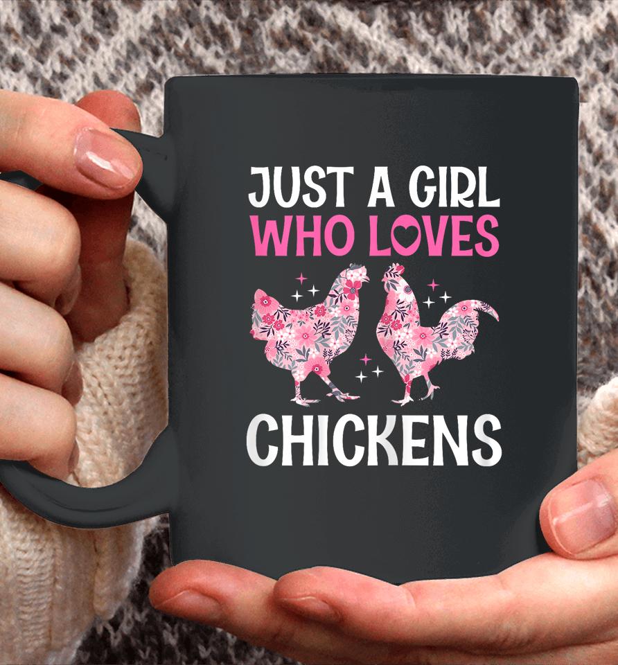 Just A Girl Who Loves Chickens Cute Floral Women &Amp; Girls Coffee Mug