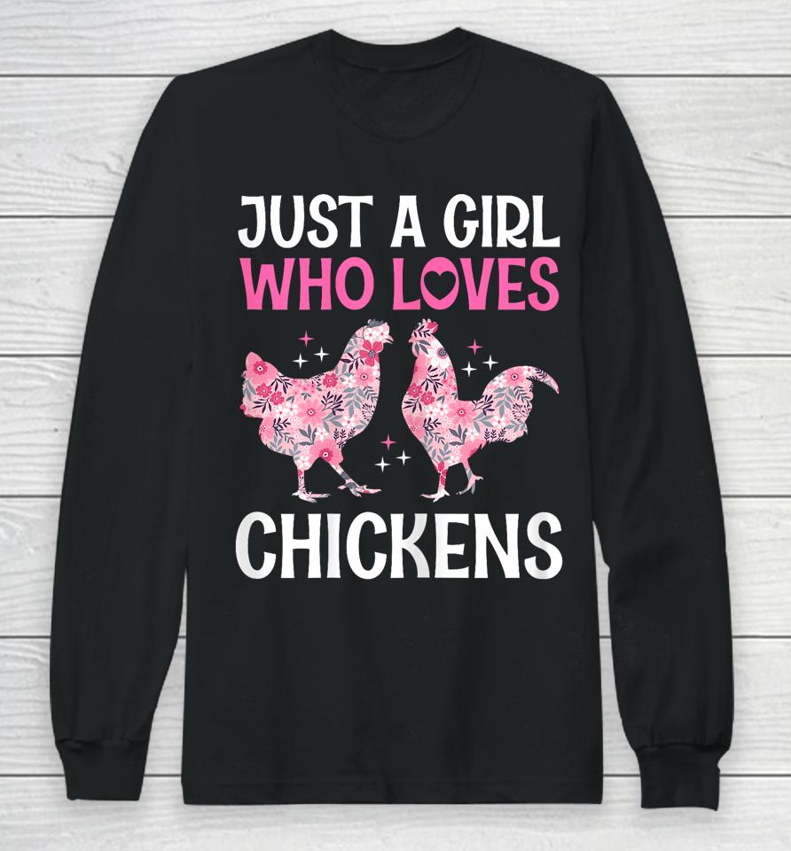 Just A Girl Who Loves Chickens Cute Floral Women &Amp; Girls Long Sleeve T-Shirt