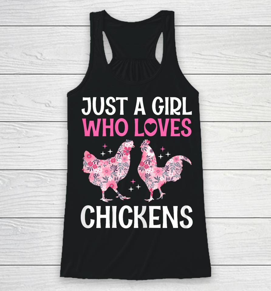 Just A Girl Who Loves Chickens Cute Floral Women &Amp; Girls Racerback Tank