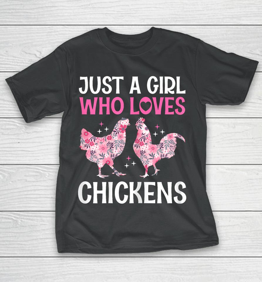 Just A Girl Who Loves Chickens Cute Floral Women &Amp; Girls T-Shirt