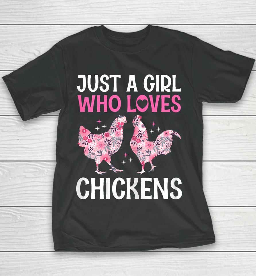 Just A Girl Who Loves Chickens Cute Floral Women &Amp; Girls Youth T-Shirt