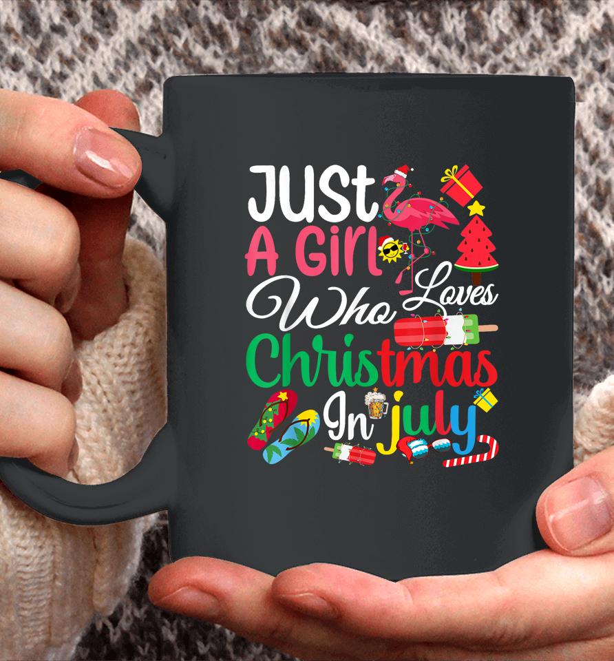 Just A Girl Who Loves Christmas In July Women Girls Summer Coffee Mug