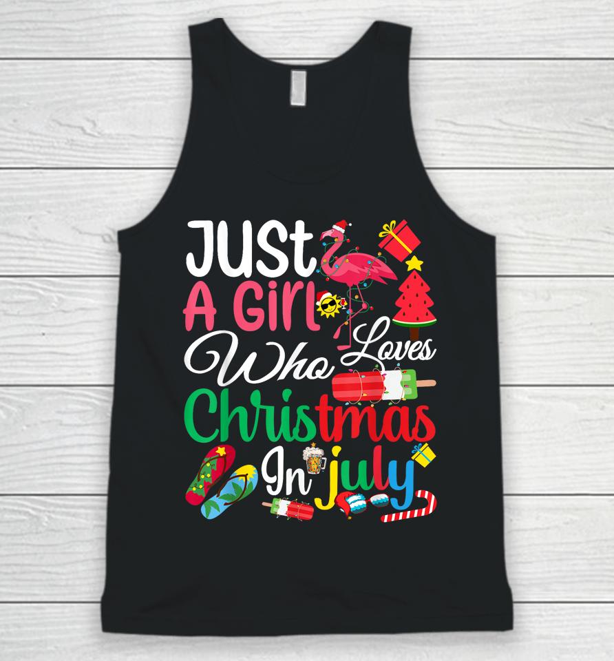 Just A Girl Who Loves Christmas In July Women Girls Summer Unisex Tank Top