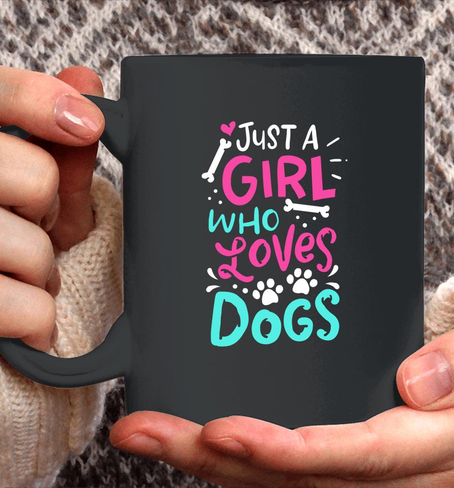 Just A Girl Who Loves Dog Funny Gift Dog School Coffee Mug