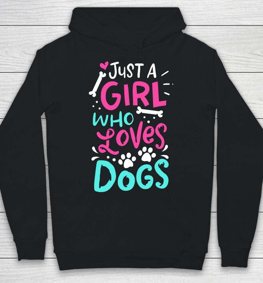 Just A Girl Who Loves Dog Funny Gift Dog School Hoodie