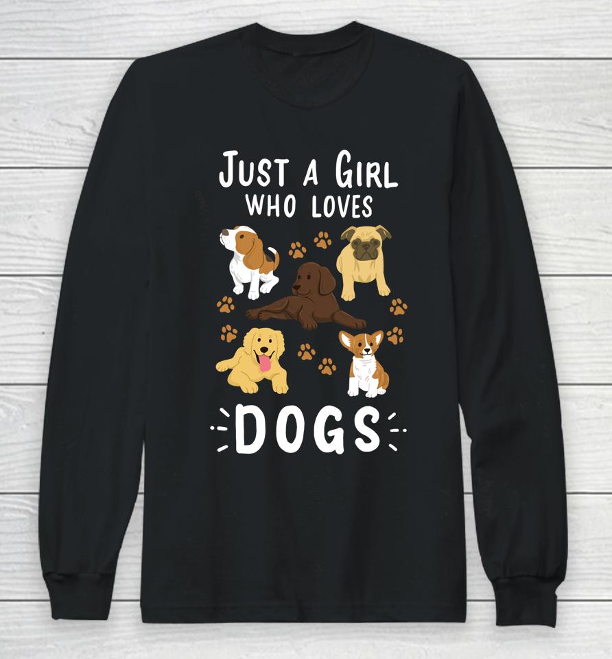 Just A Girl Who Loves Dogs Puppy Long Sleeve T-Shirt