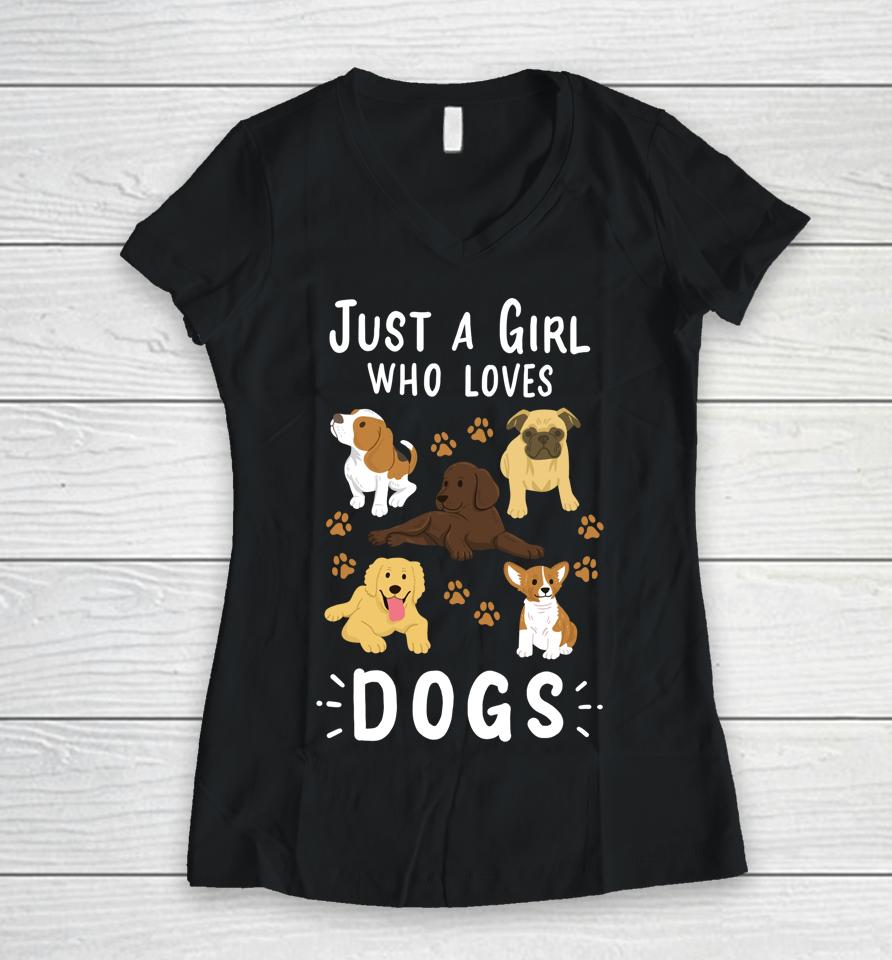 Just A Girl Who Loves Dogs Puppy Women V-Neck T-Shirt