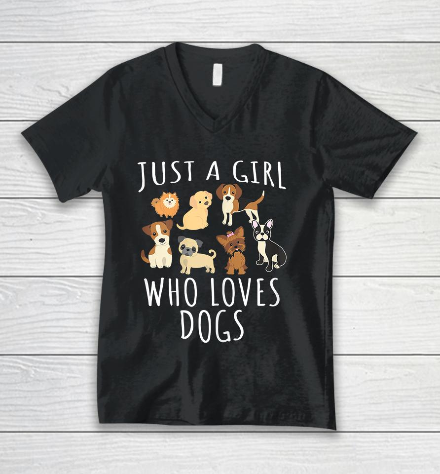 Just A Girl Who Loves Dogs Unisex V-Neck T-Shirt