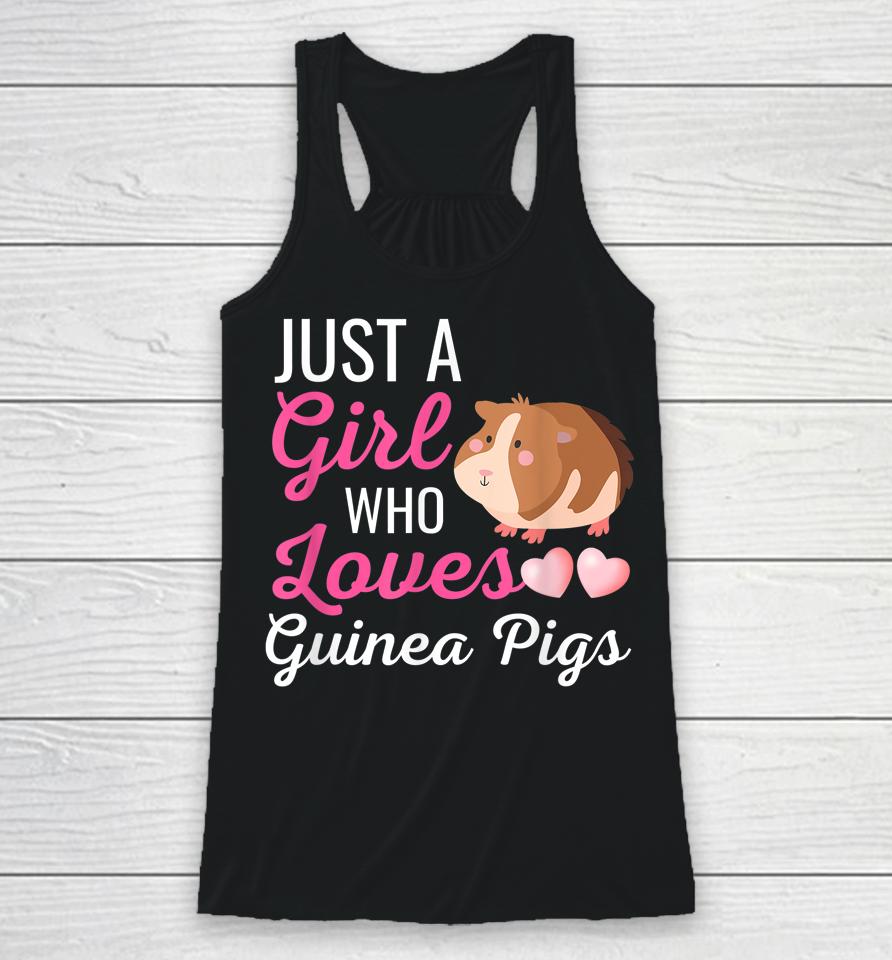 Just A Girl Who Loves Guinea Pigs Racerback Tank