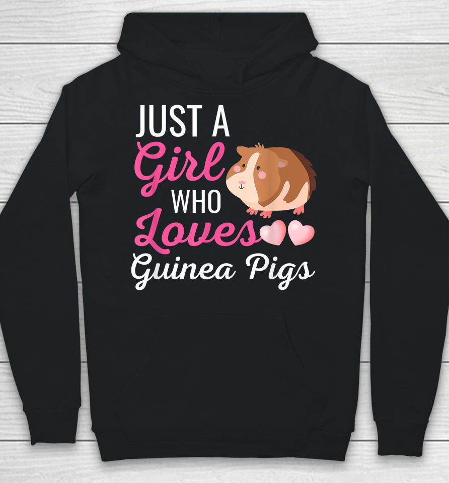 Just A Girl Who Loves Guinea Pigs Hoodie
