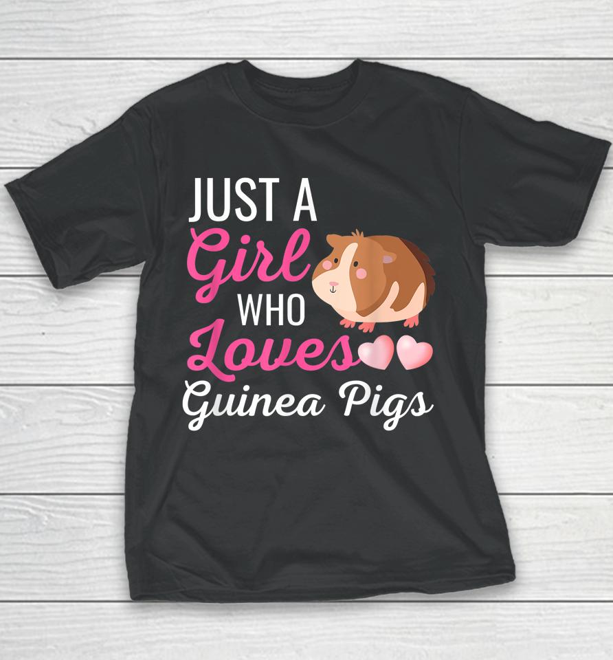 Just A Girl Who Loves Guinea Pigs Youth T-Shirt