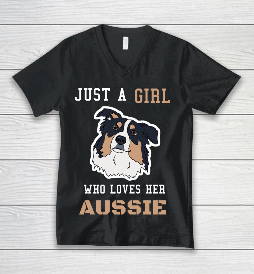 Just A Girl Who Loves Her Aussie Australian Shepherd Dog Mam Unisex V-Neck T-Shirt
