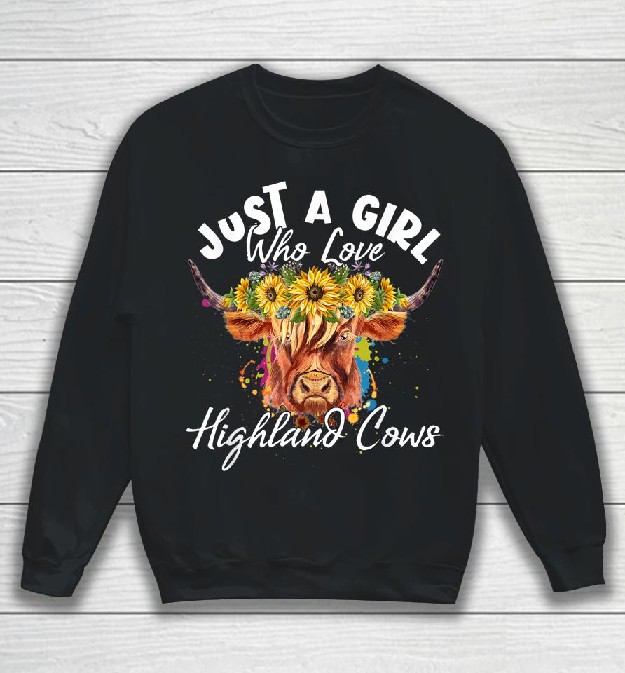 Just A Girl Who Loves Highland Cows Sweatshirt