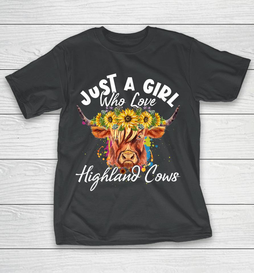 Just A Girl Who Loves Highland Cows T-Shirt