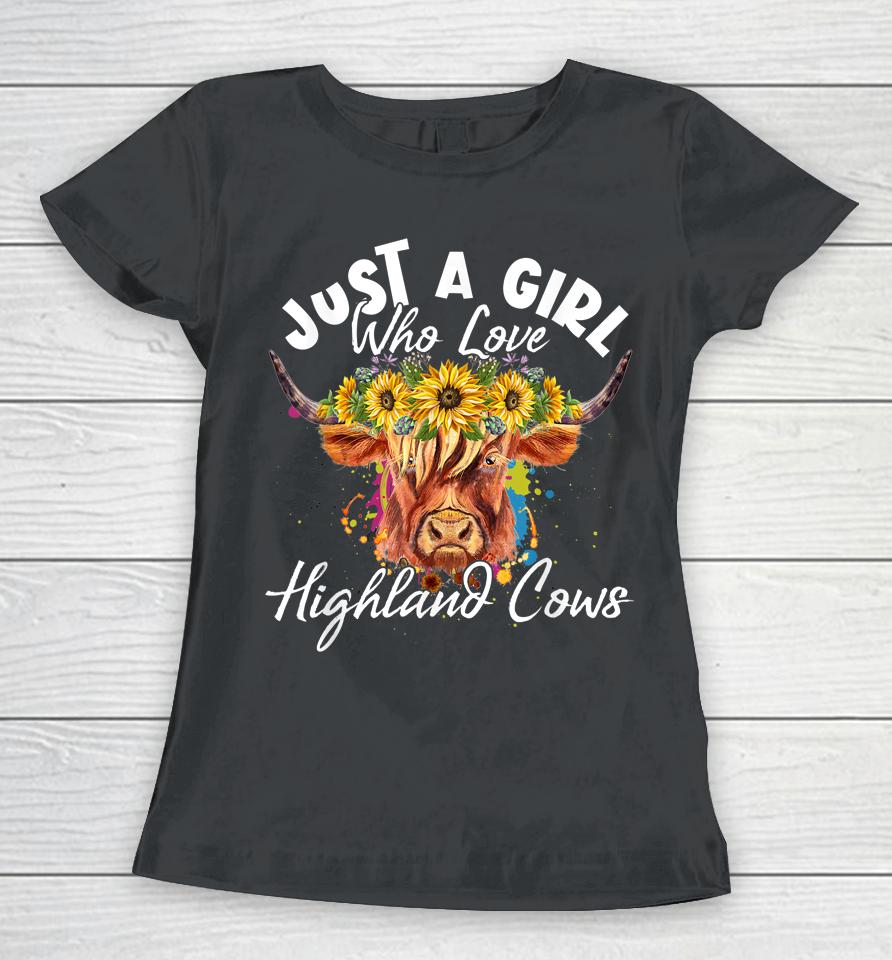 Just A Girl Who Loves Highland Cows Women T-Shirt